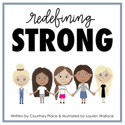 Redefining Strong - Place, Courtney