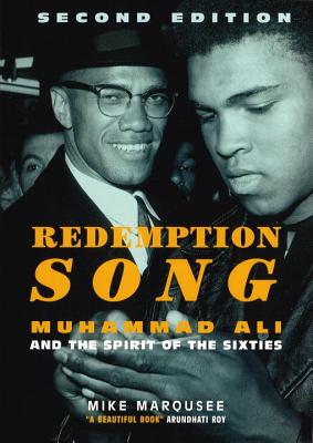 Redemption Song: Muhammad Ali and the Spirit of the Sixities - Marqusee, Mike