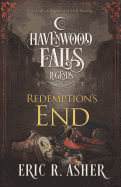 Redemption's End: A Legends of Havenwood Falls Novella