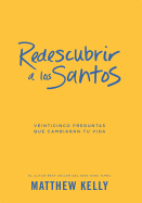 Redescubrir a Los Santos: Veinticinco Preguntas Que Cambiarn Tu Vida