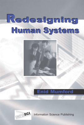 Redesigning Human Systems - Mumford, Enid