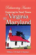 Rediscovering America Exploring the Small Towns of Virginia & Maryland