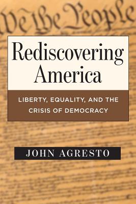 Rediscovering America - Agresto, John