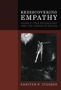 Rediscovering Empathy: Agency, Folk Psychology, and the Human Sciences