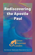 Rediscovering the Apostle Paul