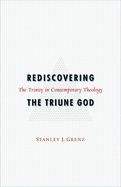 Rediscovering the Triune God