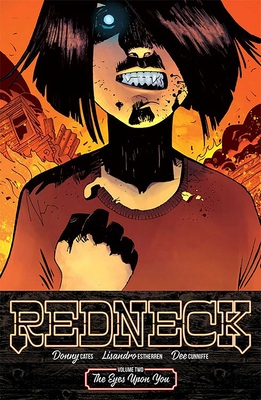 Redneck Volume 2: The Eyes Upon You - Cates, Donny, and Estherren, Lisandro, and Cunniffe, Dee