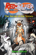 RedSilver: Guardians of the Heart Forest - The Secret of the Stones
