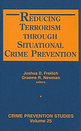 Reducing Terrorism Through Situational Crime Prevention