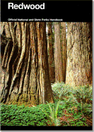 Redwood: A Guide to Redwood National and State Parks, California: A Guide to Redwood National and State Parks, California