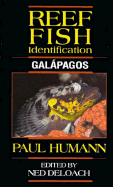 Reef Fish Identification: Galapagos - Humann, Paul, and Deloach, Ned (Editor)