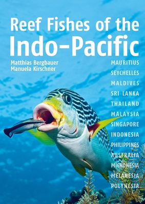 Reef Fishes of the Indo-Pacific - Bergbauer, Matthias