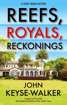 Reefs, Royals, Reckonings - Keyse-Walker, John