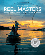 Reel Masters: Chefs Casting about with Timing and Grace
