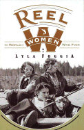 Reel Women: The World of Women Who Fish