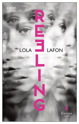 Reeling - Lafon, Lola, and Serle, Hildegarde (Translated by)