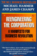 Reengineering the Corporation: A Manifesto for Business Revolution