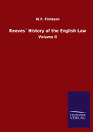 Reeves History of the English Law: Volume II