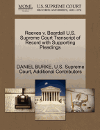 Reeves V. Beardall U.S. Supreme Court Transcript of Record with Supporting Pleadings