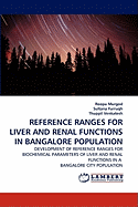 Reference Ranges for Liver and Renal Functions in Bangalore Population