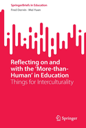 Reflecting on and with the 'More-than-Human' in Education: Things for Interculturality