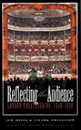 Reflecting the Audience: London Theatregoing, 1840-1880 - Davis, Jim, and Emeljanow, Victor