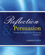 Reflection and Persuasion: Writing Through the Eye of a Reader