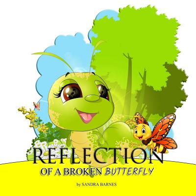 Reflection of a Broken Butterfly - Barnes, Sandra