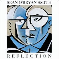 Reflection - Sean O'Bryan Smith