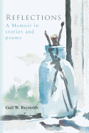 Reflections: A Memoir in Stories and Poems