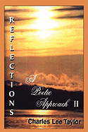 Reflections: A Poetic Approach II