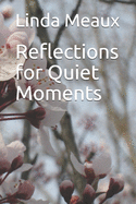 Reflections for Quiet Moments