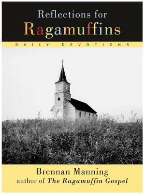 Reflections for Ragamuffins - Manning, Brennan