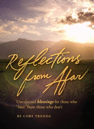 Reflections From Afar-Unexpected Blessings From Those Who "Have" From Those Who Don't
