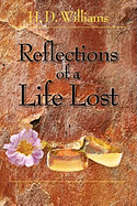 Reflections of a Life Lost