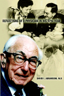 Reflections of a Physician in His Ninety-Seventh Year