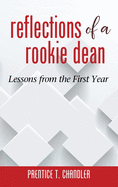 Reflections of a Rookie Dean: Lessons from the First Year