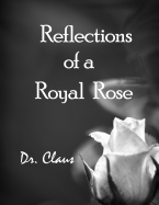 Reflections of a Royal Rose