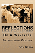 Reflections of a Wayfarer: Poetry of Islamic Excellence