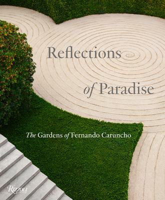 Reflections of Paradise: The Gardens of Fernando Caruncho - Taylor, Gordon