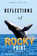 Reflections of Rocky Point: My Journal of Seaside Adventures