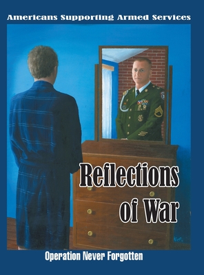 Reflections of War: Operation Never Forgotten - Sauve, Tamie