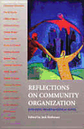 Reflections on Community Organization: Enduring Themes and Critical Issues - Rothman, Jack, Dr.