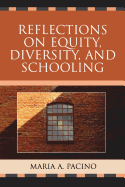 Reflections on Equity, Diversity, & Schooling