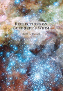 Reflections on Gurdjieff's Whim (O) - Buzzell, Keith A