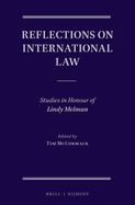 Reflections on International Law: Studies in Honour of Lindy Melman