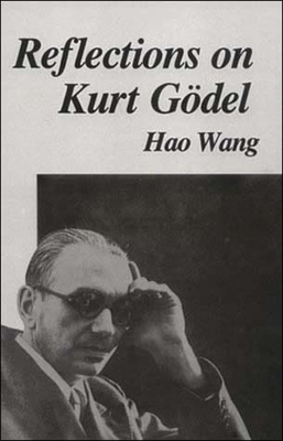 Reflections on Kurt Gdel - Wang, Hao