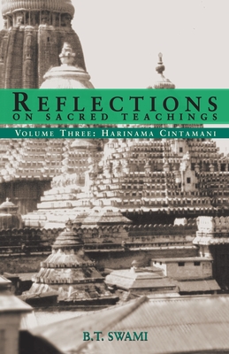 Reflections on Sacred Teachings III: Harinama Cintamani - Devi Dasi, Urmila (Foreword by), and Swami, Bhakti Tirtha