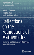 Reflections on the Foundations of Mathematics: Univalent Foundations, Set Theory and General Thoughts