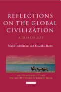 Reflections on the Global Civilization: A Dialogue